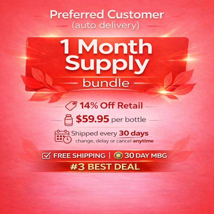 1 Month Supply Preferred Customer (auto delivery)